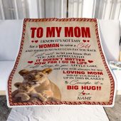 To My Mom Blanket From Daughter Lion I Know It S Not Easy For A Man To Raise A Child Mother Day Blanket Personalized Blanket For Mom 2 B2bs61.jpg - demo10