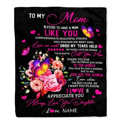 To My Mom Blanket From Daughter Son Floral Butterfly Blessed Have You A, Mother Day Blanket, Personalized Blanket For Mom