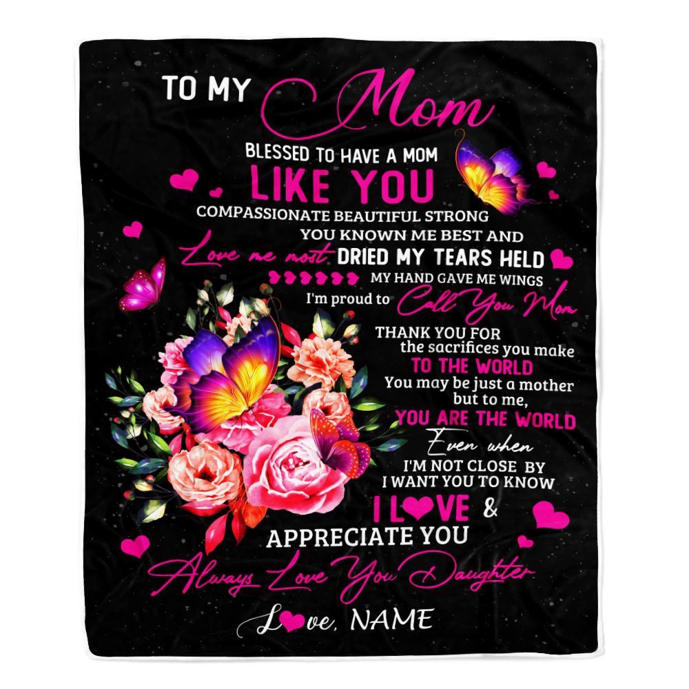 To My Mom Blanket From Daughter Son Floral Butterfly Blessed Have You A, Mother Day Blanket, Personalized Blanket For Mom