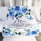 To My Mom Blanket From Daughter Son Floral How Much We Love You Mother Day Blanket Personalized Blanket For Mom 2 Tbz5bz.jpg - demo10
