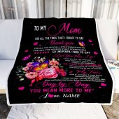 To My Mom Blanket From Daughter Son Flower Butterfly Thank You For All The Special Mother Day Blanket Personalized Blanket For Mom 2 P4xtzx.jpg - demo10