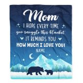 To My Mom Blanket From Daughter Son I Hope Every Time Bear Mom Mother Day Blanket Personalized Blanket For Mom 1 Ksoqp4.jpg - demo10