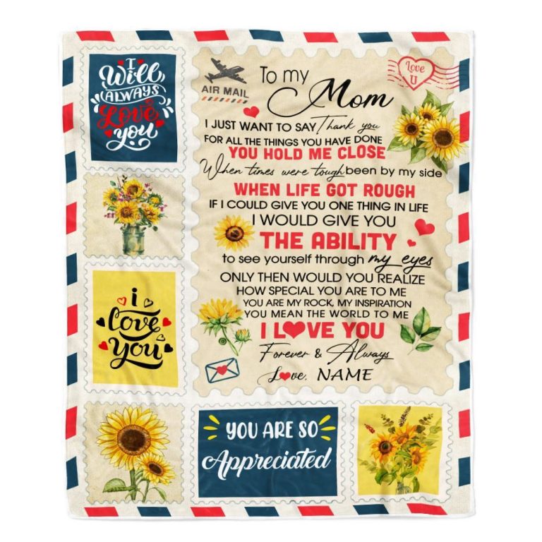 To My Mom Blanket From Daughter Son Mail Letter I Just Want To Say Thank You, Mother Day Blanket, Personalized Blanket For Mom