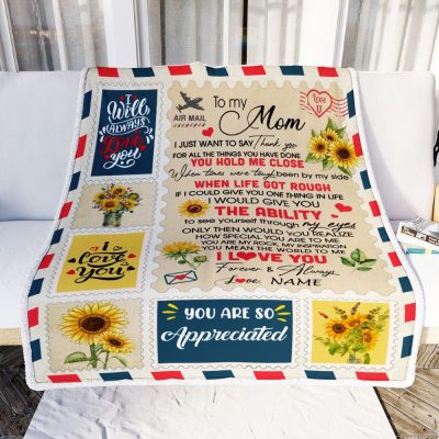 To My Mom Blanket From Daughter Son Mail Letter I Just Want To Say Thank You, Mother Day Blanket, Personalized Blanket For Mom