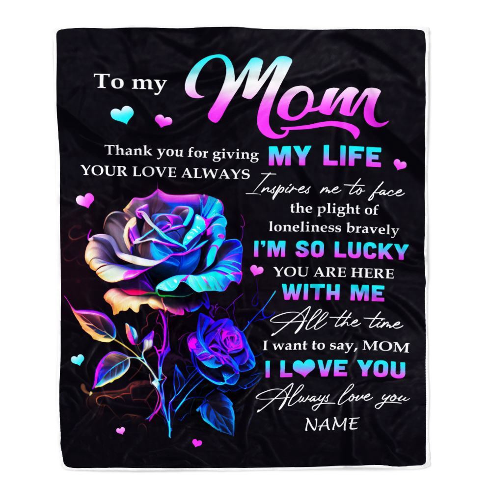 To My Mom Blanket From Daughter Son Rose Thank You For Giving My Life, Mother Day Blanket, Personalized Blanket For Mom