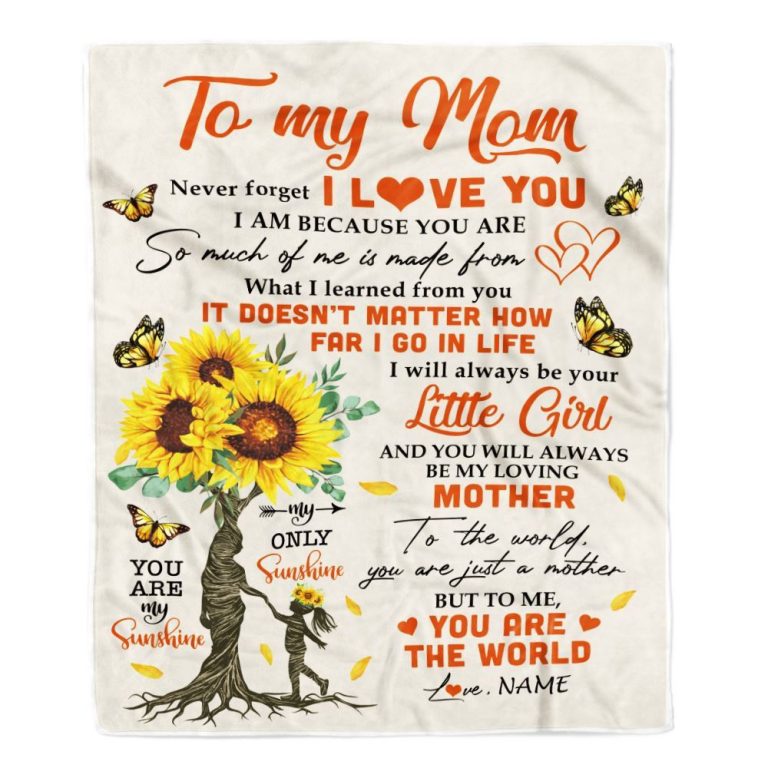To My Mom Blanket From Daughter Son Sunflower Never Forget I Love You, Mother Day Blanket, Personalized Blanket For Mom