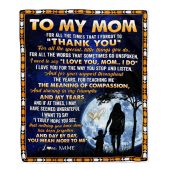 To My Mom Blanket From Daughter Son Thank You Grateful Love Mother Day Blanket Personalized Blanket For Mom 1 Bxak2u.jpg - demo10