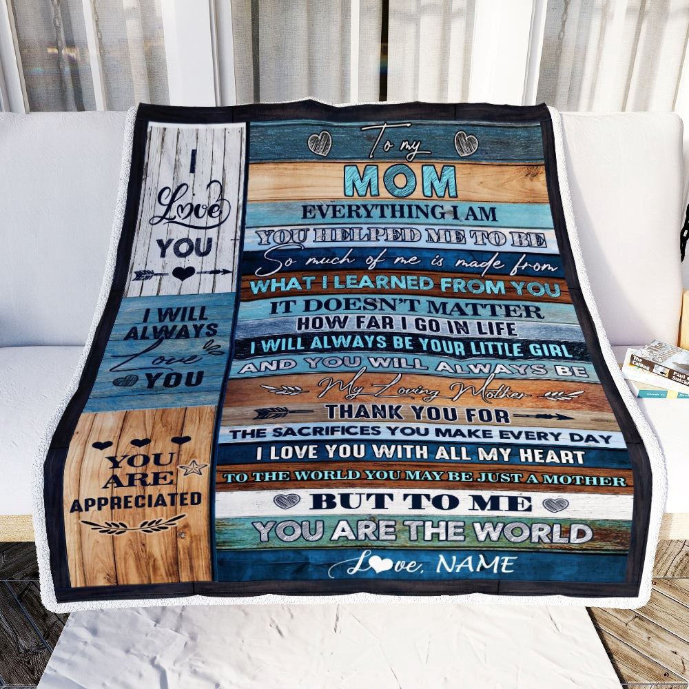 To My Mom Blanket From Daughter You Are The World, Mother Day Blanket, Personalized Blanket For Mom