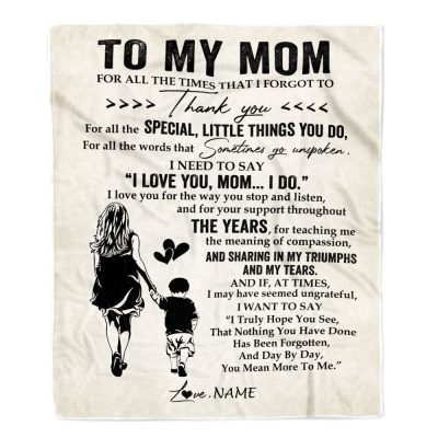 To My Mom Blanket From Son For All The Times That I Forgot To Thank You, Mother Day Blanket, Personalized Blanket For Mom