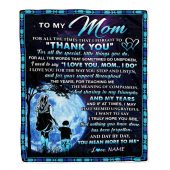 To My Mom Blanket From Son Thank You Day By Day Mother Day Blanket Personalized Blanket For Mom 1 Ecwne5.jpg - demo10