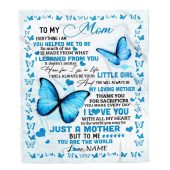 To My Mom Blanket From Daughter Son Butterfly Everything I Am You Helped Me To Be Mother Day Blanket Personalized Blanket For Mom 1 D1indm.jpg - demo10