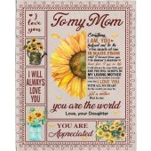 To My Mom I Love You Are Appreciated Sunflower Gift From Daughter World Blanket Blankets For Mothers Day 1 A6m4u0.jpg - demo10
