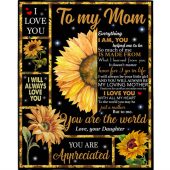 To My Mom I Love You You Are The World Appreciated Mothers Day Gift From Daughter For Women Sunflower Lover Blanket Blankets For Mothers Day 1 Xr8njc.jpg - demo10
