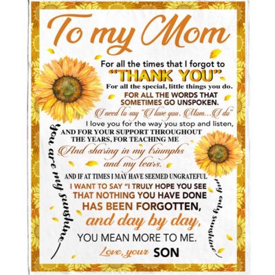 To My Mom Thank You You Are My Sunshine Sunflower I Love You Mother's Day Gift From Son Blanket, Blankets For Mothers Day