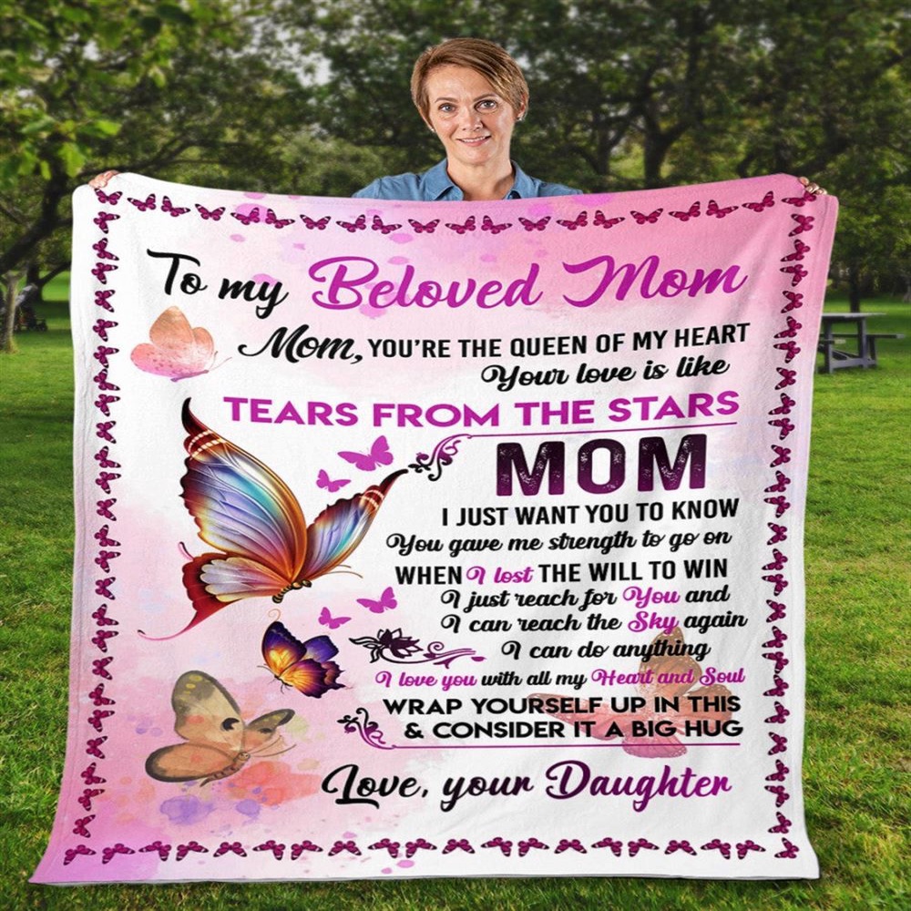 To My Mommy Blanket From Kids Tear From The Stars Butterflies Blanket, Blankets For Mothers Day