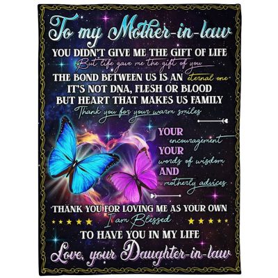 To My Mother-In-Law Blanket Butterflies Life Gave Me The Gifts Of You Blanket, Blankets For Mothers Day