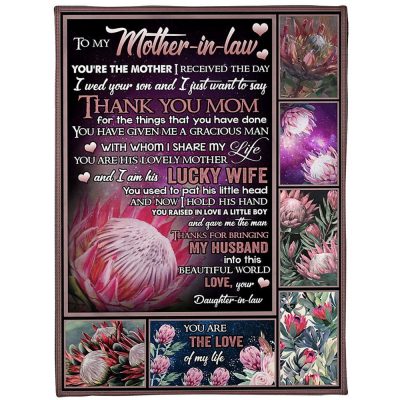To My Mother-In-Law Blanket Flower You Have Given Me A Gracious Man Blanket, Blankets For Mothers Day
