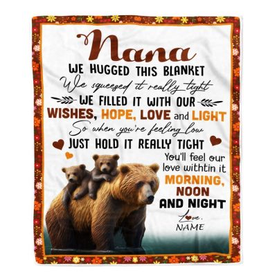 To My Nana Blanket From Granddaughter Grandson Bear I Love You, Mother Day Blanket, Personalized Blanket For Mom