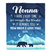 To My Nonna Blanket From Granddaughter Grandson I Hope Every Time Bear Mother Day Blanket Personalized Blanket For Mom 1 Ewhoah.jpg - demo10