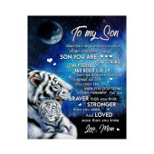 To My Son Blanket From Father Mother White Tiger You Braver Than You Think Blanket Blankets For Mothers Day 1 Xumyud.jpg - demo10