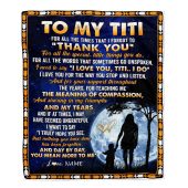 To My Titi Blanket From Niece Nephew Thank You Grateful Love Mother Day Blanket Personalized Blanket For Mom 1 Whn58i.jpg - demo10