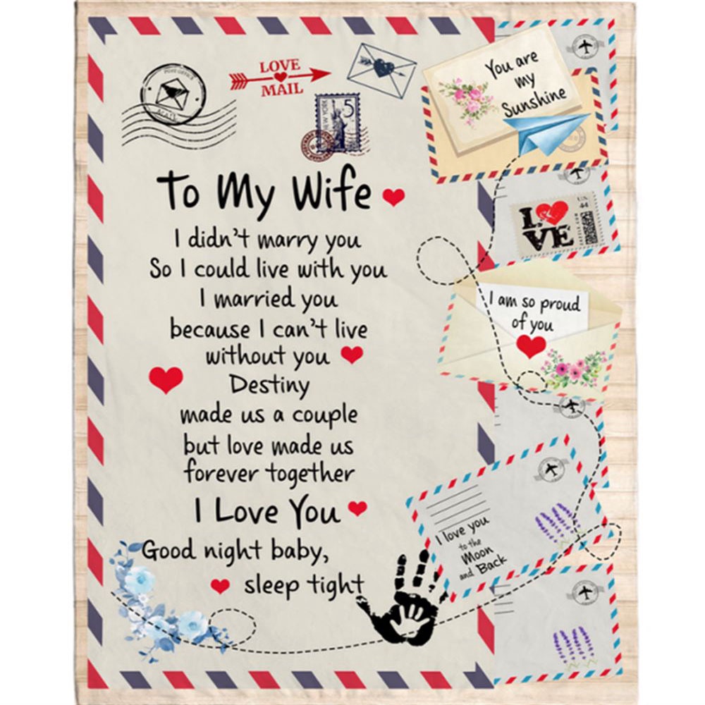 To My Wife I Married You Can't Live Without You Love Good Night Letter Envelope Gift Fleece Blanket, Blankets For Mothers Day