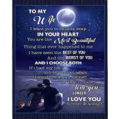 To My Wife I Want You To Believe Deep In You Heart Love Blankets Valentine Day Fleece Blanket Blankets For Mothers Day 1 Afb4eq.jpg - demo10
