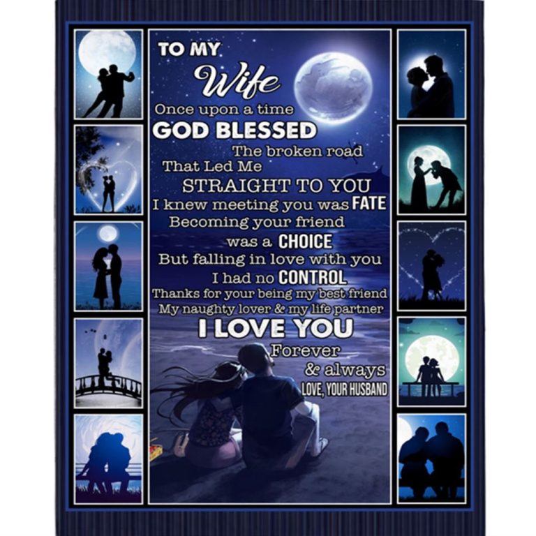 To My Wife Once Upon A Time God Blessed The Broken Road I Love You Blankets Fleece Blanket, Blankets For Mothers Day