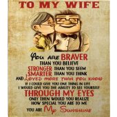 To My Wife You Are Sunshine Braver Than You Believe Blanket Perfect Valentine Day Fleece Blankets Blankets For Mothers Day 1 O1xv5x.jpg - demo10