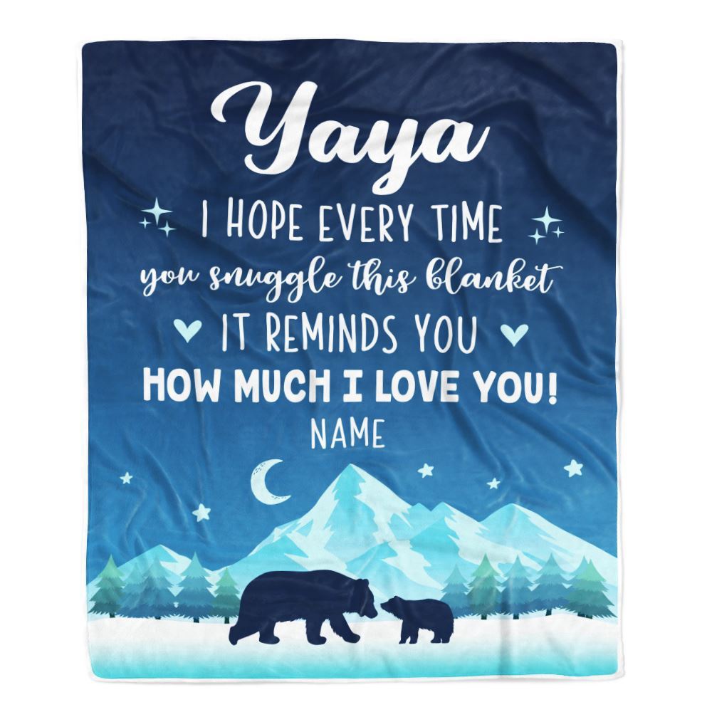 To My Yaya Blanket From Kids I Hope Every Time Bear, Mother Day Blanket, Personalized Blanket For Mom To My Yaya Blanket From Kids I Hope Every Time Bear, Mother Day Blanket, Personalized Blanket For Mom
