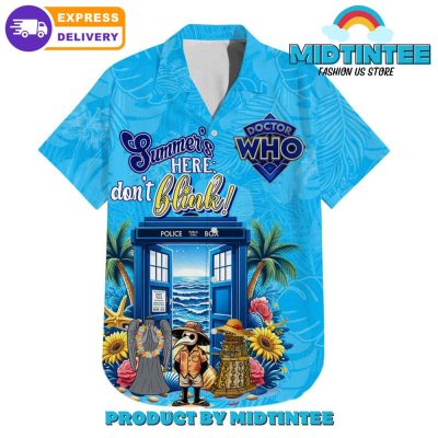 Doctor Who Summer's Here Don't Blink Hawaiian Shirt