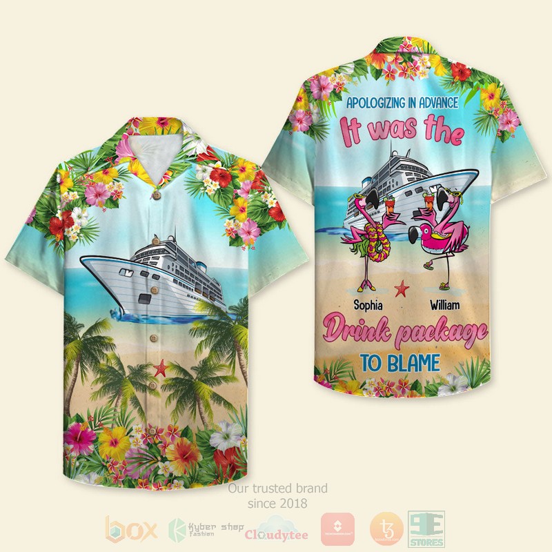Apologizing In Advance It Was The Drink Package To Blame Personalized Hawaiian Shirt, Short - Hot Sale 2025 Apologizing In Advance It Was The Drink Package To Blame Personalized Hawaiian Shirt, Short - Hot Sale 2025