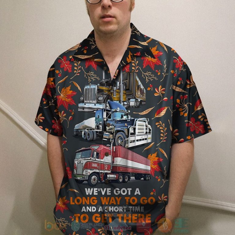 Trucker We?Ve Got A Long Way To Go And A Short - Hot Sale 2025 Trucker We?Ve Got A Long Way To Go And A Short - Hot Sale 2025