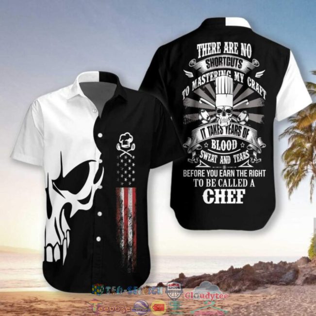 Chef Proud Skull There Are No Shortcuts To Mastering My Craft Hawaiian Shirt And Shorts - Hot Sale 2025