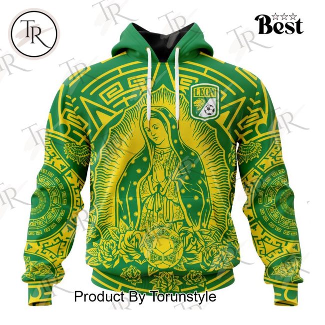 LIGA MX Club Leon Special Our Lady Of Guadalupe Design Hoodie - soulcals.com