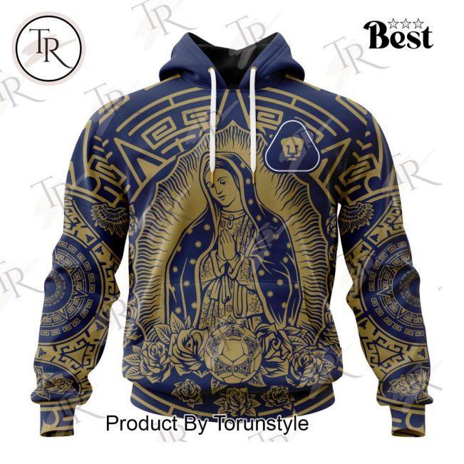 LIGA MX Pumas UNAM Special Our Lady Of Guadalupe Design Hoodie - soulcals.com