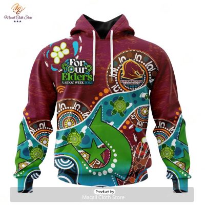 Personalize NRL Brisbane Broncos Special Design For NAIDOC Week For Our Elders Hoodie Sweatshirt 3D -soulcals