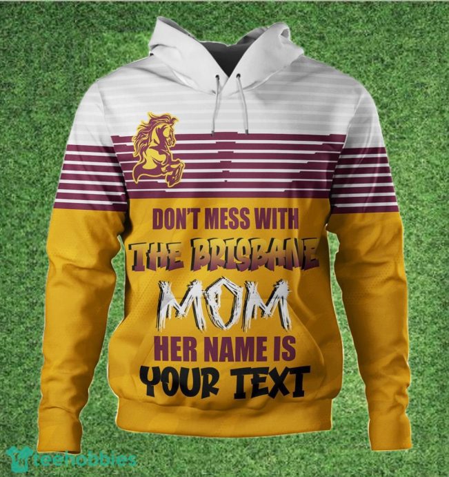 Brisbane Broncos Custom Name Mother?s Day NRL Custom Hoodie Best Gift For Fans