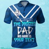 Canterbury Bankstown Bulldogs Custom Name Fathers Day Nrl Custom Polo Shirt Best Gift For Fans.jpg - demo10