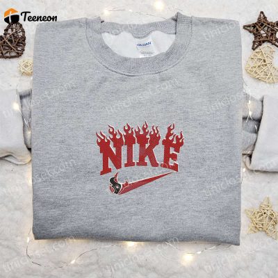 Houston Texans x Nike Flame Embroidered Shirt & Hoodie NFL Sports Apparel with Nike Inspiration| soulcals.com