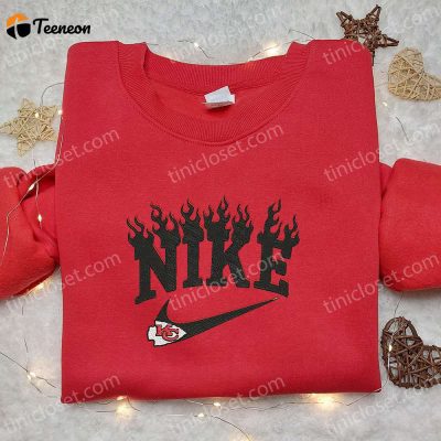 Kansas City Chiefs x Nike Flame Embroidered Shirt & Hoodie Perfect NFL Sports Gift Ideas| soulcals.com
