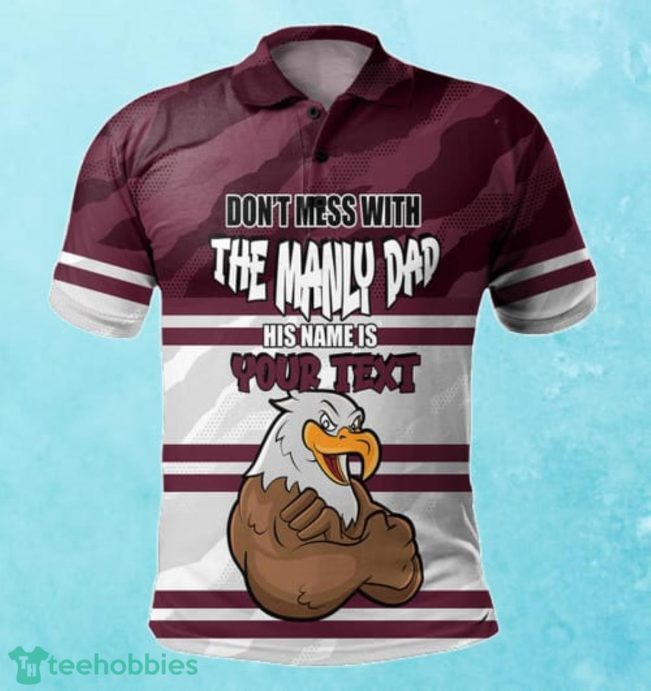 Manly Warringah Sea Eagles Custom Name Father?s Day NRL Custom Polo Shirt Best Gift For Fans