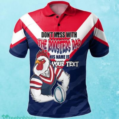Sydney Roosters Custom Name Father?s Day NRL Custom Polo Shirt Best Gift For Fans