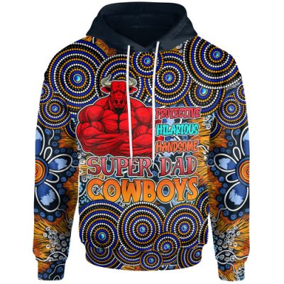 North Queensland Cowboys Hoodie - Custom Father's Day North Queensland Cowboys Aussie Super Dad Hoodie