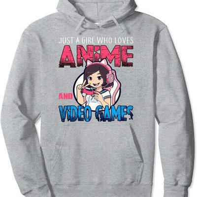 Anime Lover - Just a Girl Who Loves Anime And Video Games Pullover Hoodie