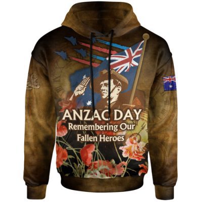 Anzac Day Hoodie - Custom Remembering Our Fallen Heroes Hoodie