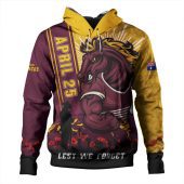 Brisbane Broncos Hoodie Anzac Day Lest We Forget Strong Fighting Spirit