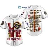 NBA Denver Nuggets Love 2023 Champions Baseball Jersey