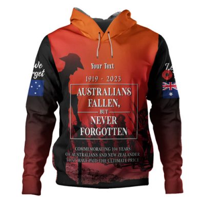 Australia Anzac Day Custom Hoodie - Lest We For Get Anzac Quotes Hoodie