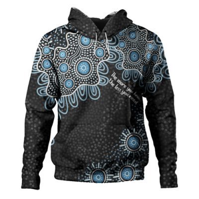 Australia Aboriginal Hoodie - The More You Know The Less You Need Blue Hoodie
